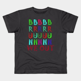 Bruh We Out Teachers Kids T-Shirt